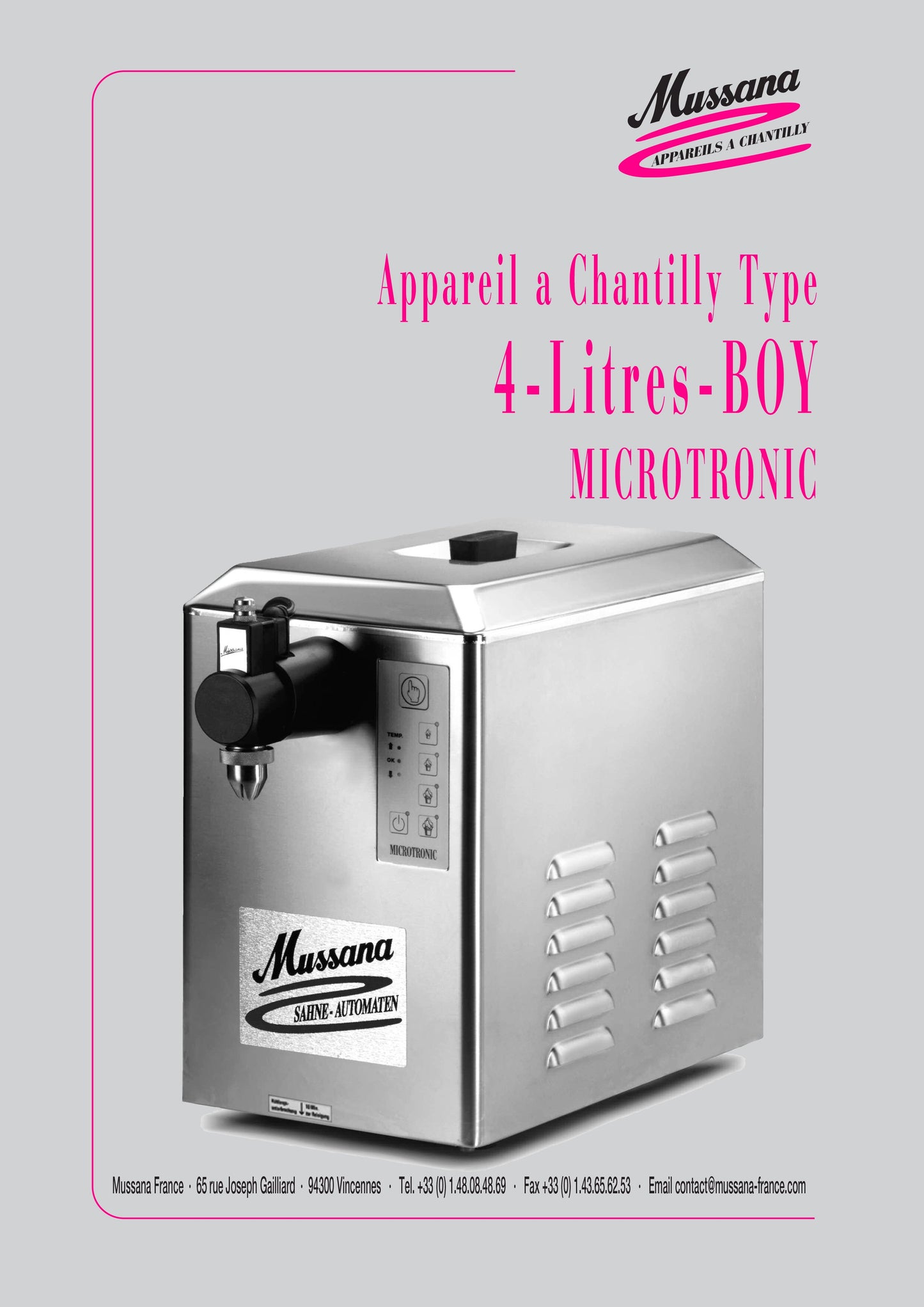 Mussana appareil à chantilly Boy Microtronic 4 Litres - 4L NettoyantMussana appareil à chantilly Boy Microtronic 4 litres avec 4 litres de nettoyant microclean.
Réalisez 4 litres d'excellente crème chantilly avec cette machine.
De plchantillyMussanaCrepiere-Automatique.frMussana appareil à chantilly Boy Microtronic 4 Litres - 4L Nettoyant